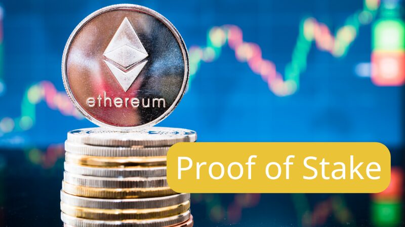 Was bedeutet Proof-of-Stake (PoS) in der Kryptowirtschaft?